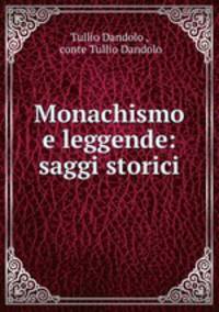 Monachismo e leggende: saggi storici