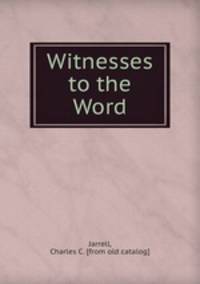 Witnesses to the Word