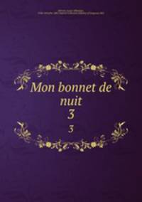 Mon bonnet de nuit. 3