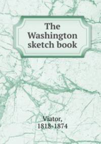 The Washington sketch book