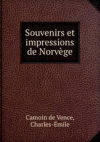Souvenirs et impressions de Norvge