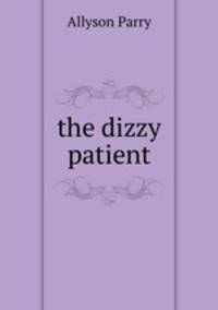 the dizzy patient