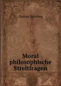 Moral philosophische Streitfragen