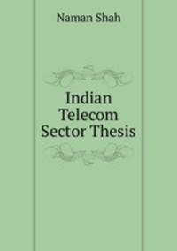 Indian Telecom Sector Thesis