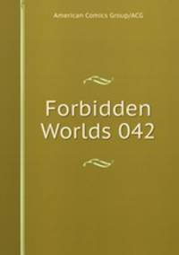 Forbidden Worlds 042