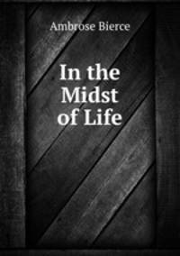 In the Midst of Life