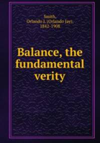 Balance, the fundamental verity