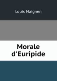 Morale d`Euripide