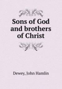 Sons of God and brothers of Christ
