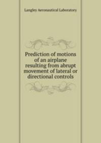 Prediction of motions of an airplane resulting from abrupt movement of lateral or directional controls