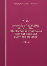 Analysis of available data on the effectiveness of ailerons without exposed overhang balance
