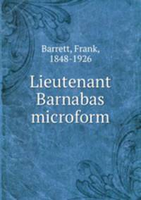 Lieutenant Barnabas microform