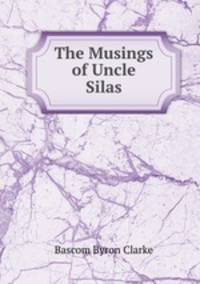 The Musings of Uncle Silas