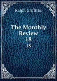 The Monthly Review. 18