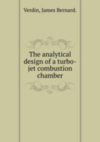 The analytical design of a turbo-jet combustion chamber.