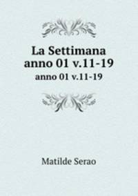 La Settimana. anno 01 v.11-19