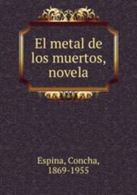 El metal de los muertos, novela