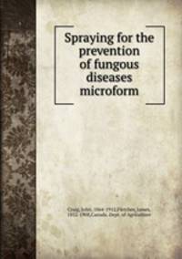 Spraying for the prevention of fungous diseases microform