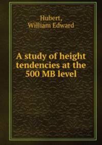 A study of height tendencies at the 500 MB level.