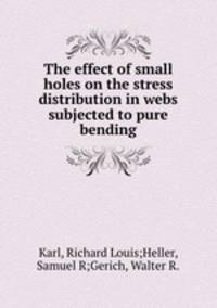 The effect of small holes on the stress distribution in webs subjected to pure bending