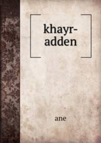 khayr- adden