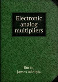 Electronic analog multipliers.