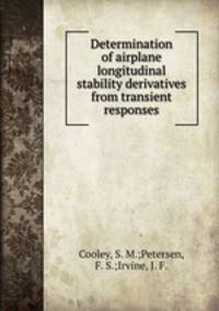 Determination of airplane longitudinal stability derivatives from transient responses
