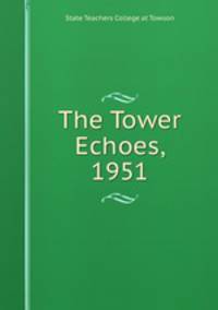 The Tower Echoes, 1951