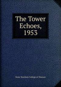 The Tower Echoes, 1953