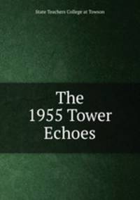 The 1955 Tower Echoes