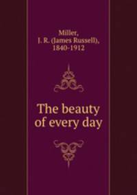 The beauty of every day