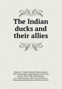 The Indian ducks and their allies
