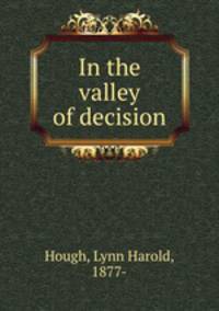 In the valley of decision