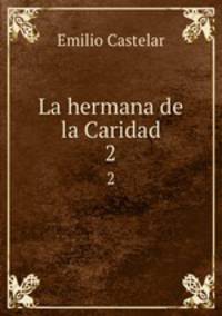 La hermana de la Caridad. 2
