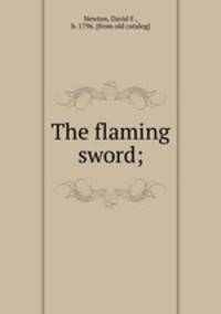The flaming sword;