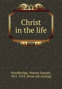 Christ in the life