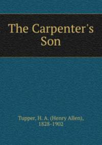 The Carpenter`s Son