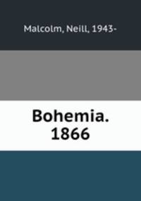 Bohemia. 1866