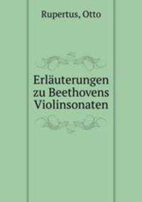 Erluterungen zu Beethovens Violinsonaten