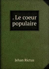 . Le coeur populaire