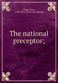 The national preceptor;