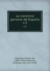 La coronica general de Espaa. v.3