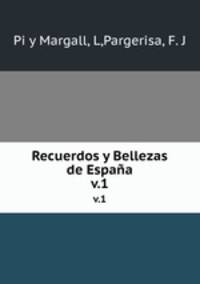 Recuerdos y Bellezas de Espaa. v.1