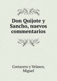 Don Quijote y Sancho, nuevos commentarios