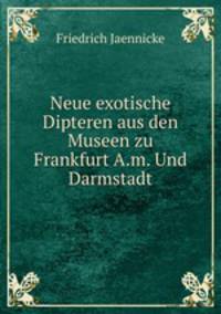 Neue exotische Dipteren aus den Museen zu Frankfurt A.m. Und Darmstadt