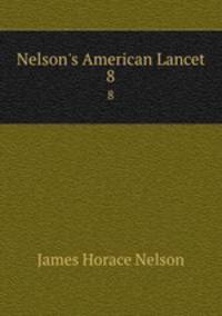 Nelson`s American Lancet. 8