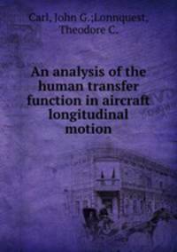 An analysis of the human transfer function in aircraft longitudinal motion