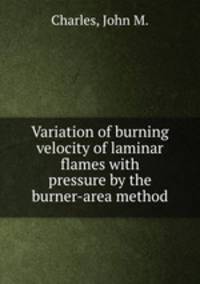 Variation of burning velocity of laminar flames with pressure by the burner-area method.