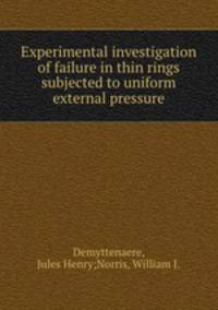 Experimental investigation of failure in thin rings subjected to uniform external pressure