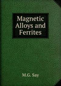 Magnetic Alloys and Ferrites